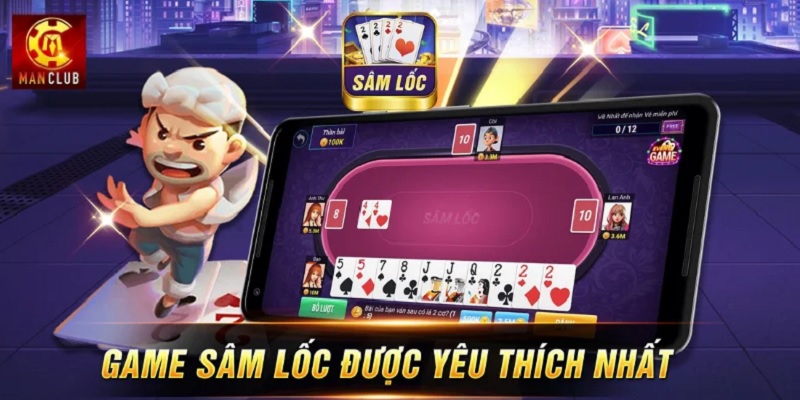 Kinh nghiệm chơi Sâm Lốc Solo tại Manclub